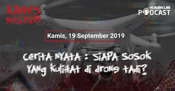 Podcast Horor Indonesia : Teror Setan yang Tertangkap Drone