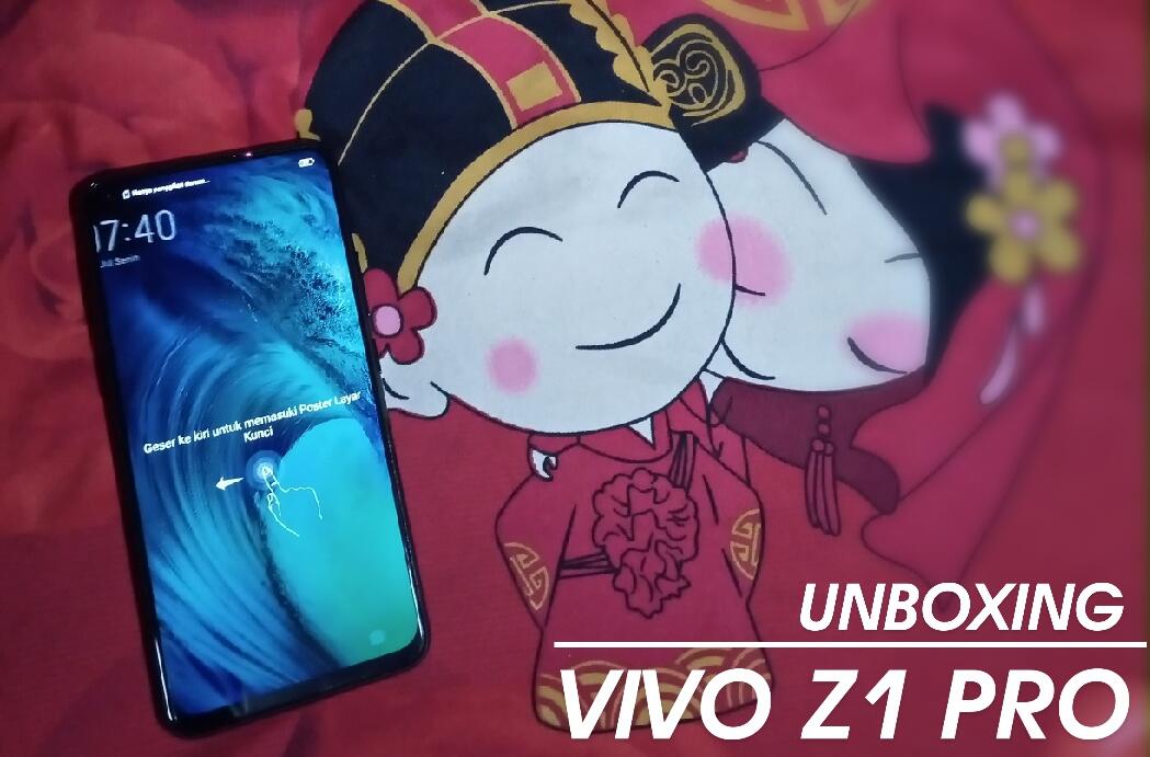 &#91;UNBOXING&#93; Vivo Z1 Pro Hadiah Dari Event Kaskus Kreator