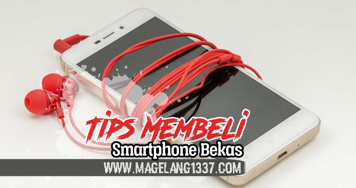 Biar Ngga Nyesel Gan.. Simak 7 Tips Saat Beli Smartphone Bekas