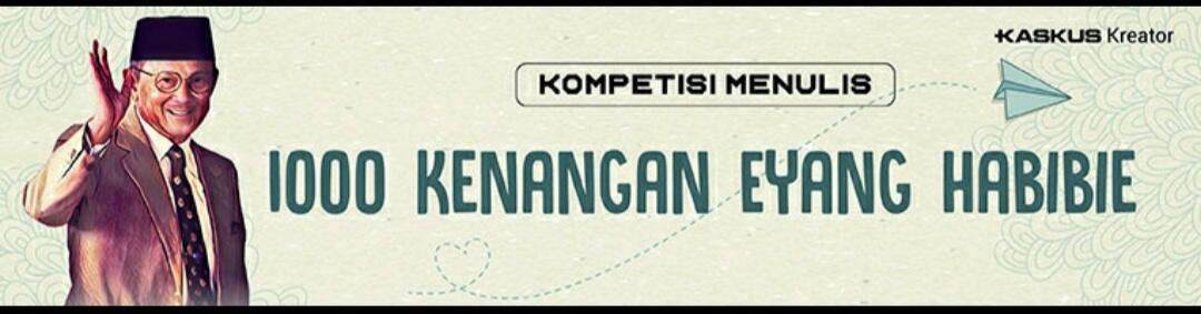 Hanya Tinggal Duka, Cerita dan Jasamu, Eyang Habibie