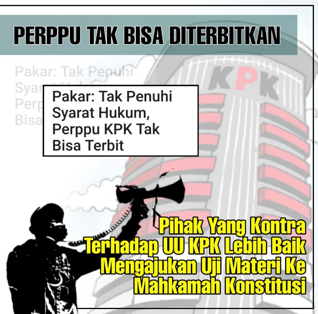 Tak Penuhi Syarat Hukum, Penerbitan Perppu UU KPK Bisa Inkonstitusional