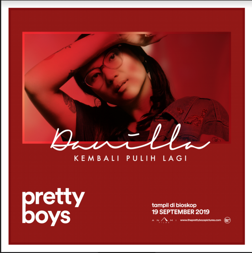 DANILLA RIYADI SUMBANG LAGU “KEMBALI PULIH LAGI” DI FILM PRETTY BOYS