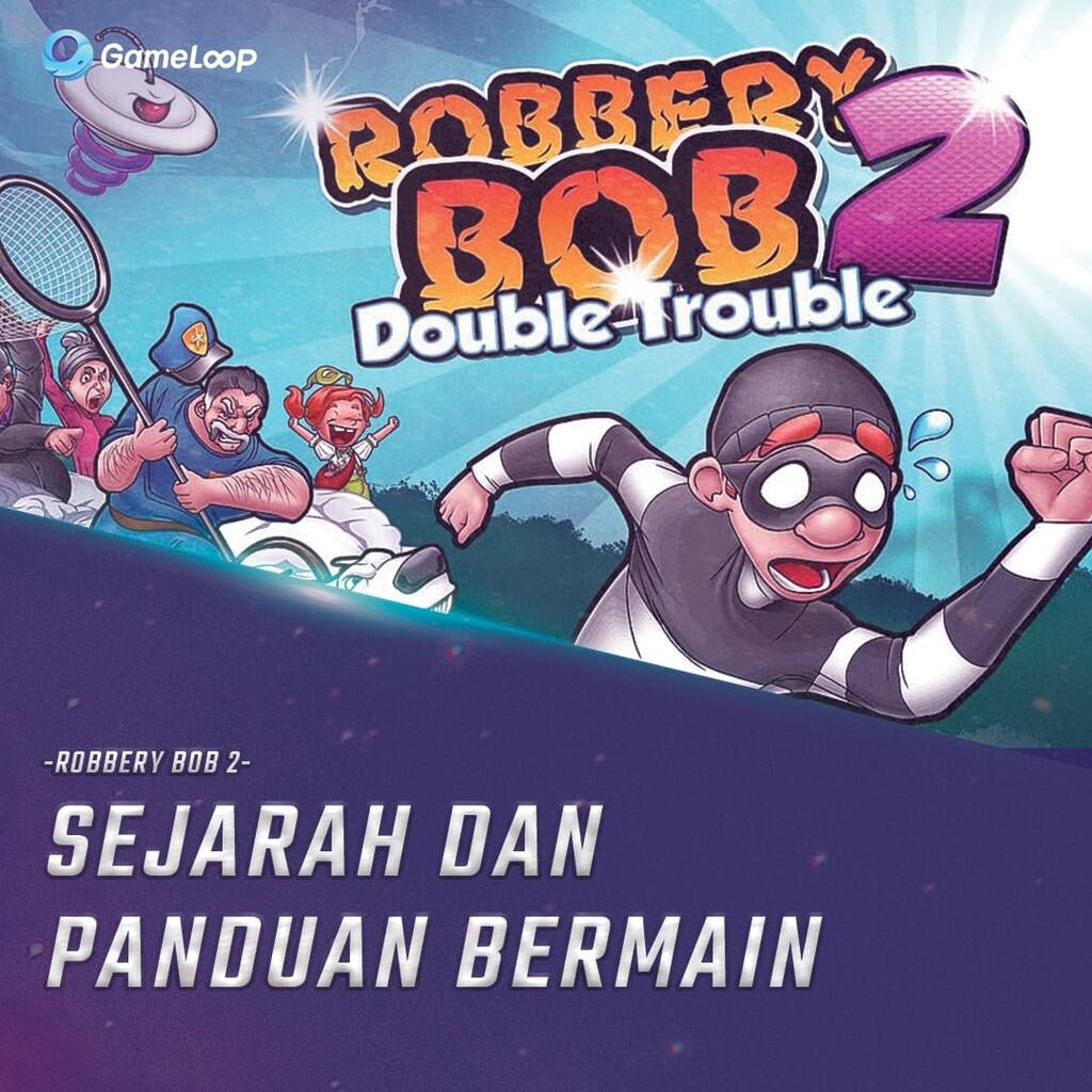 GAK BIASA MAIN ROBBERY BOB DI PC!