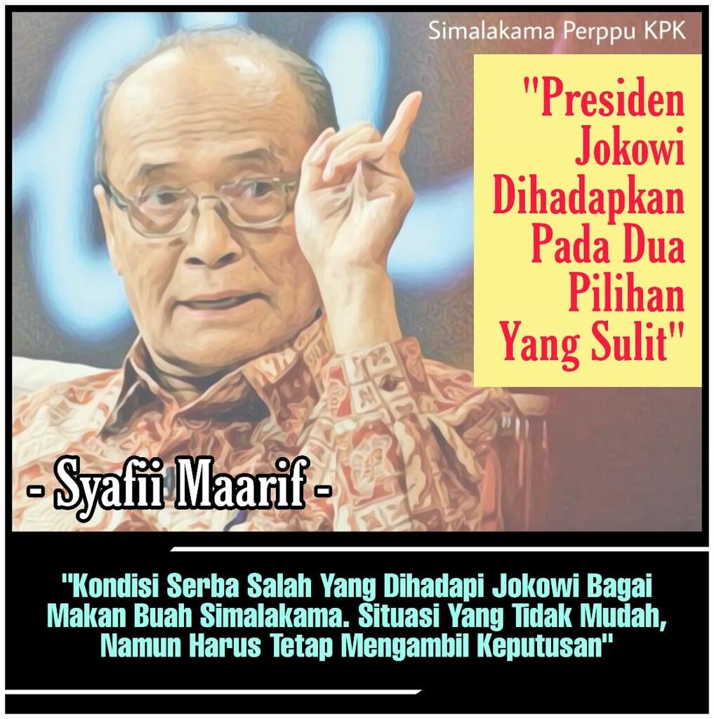 Diantara Dua Pilihan Sulit, Presiden Hadapi Simalakama Perppu KPK