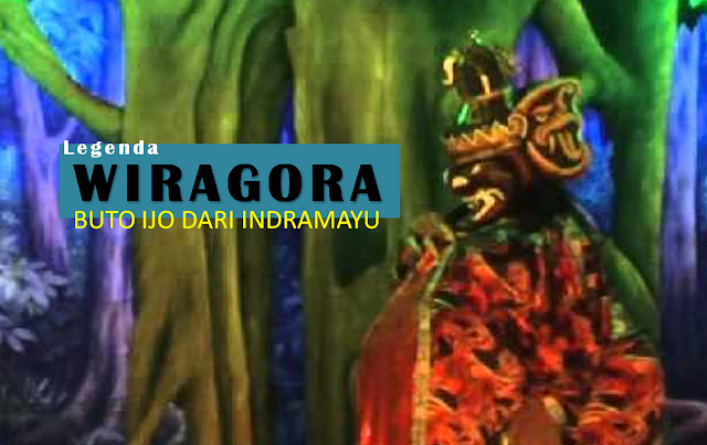 WIRAGORA BUTA IJO DARI INDRAMAYU