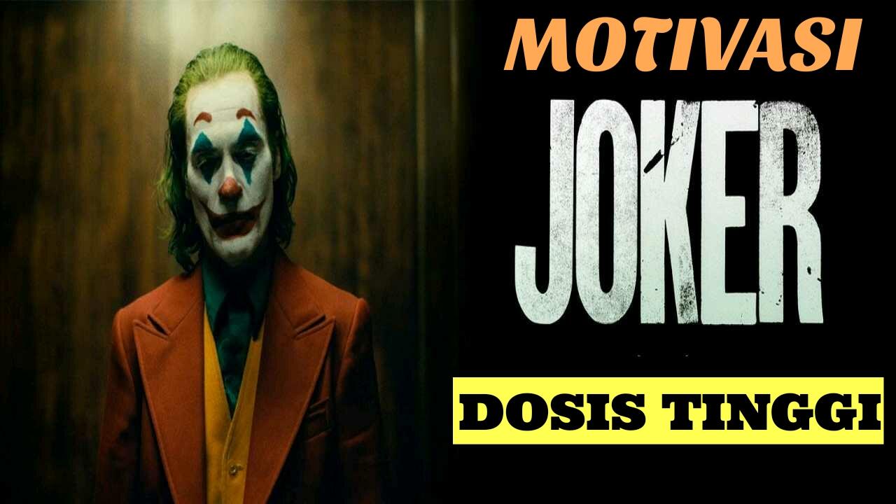 Motivasi Joker Dosis Tinggi Kaskus