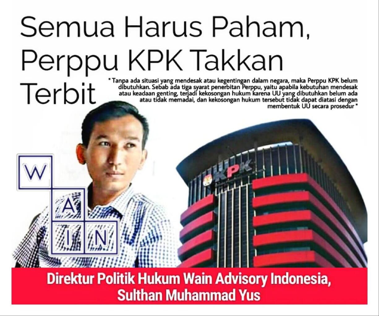 Tak Ada Alasan Kuat, Perppu UU KPK Tidak Diperlukan