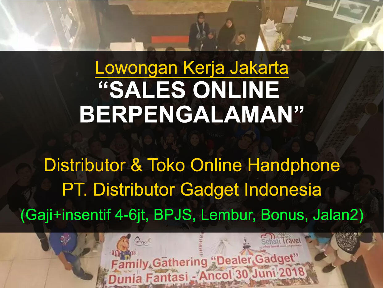 Sales Online / Marketplace Berpengalaman - Perusahaan Distributor Handphone