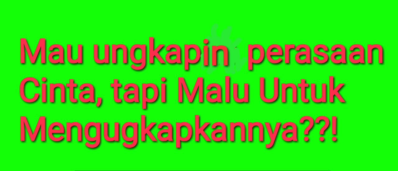 Mau Ungkapin Perasaan Tapi Malu Mengatakannya