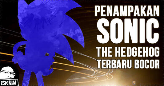 Karakter Sonic The Hedgehog MOVIE Terbaru Bocor, Udah Mirip Video Gamenya Belum Gan??