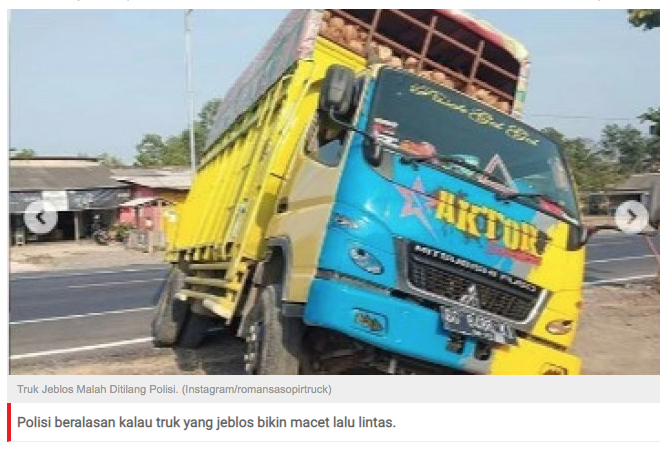 Truk Amblas, Si Sopir Malah Ditilang dengan Alasan yang Bikin Ngelus Dada