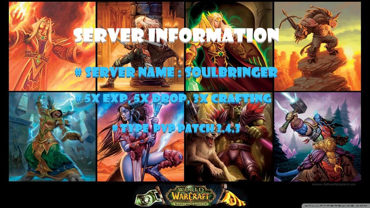 WoW Private SOULBRINGER SERVER THE BURNING CRUSADE 