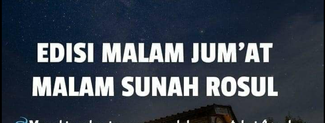 Edisi Malam JUM'AT MALAM Sunah