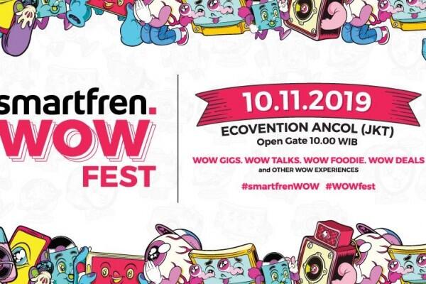 Wajib Saksikan Keseruan Smartfren WOW Fest, Bakal Ada Apa Aja?