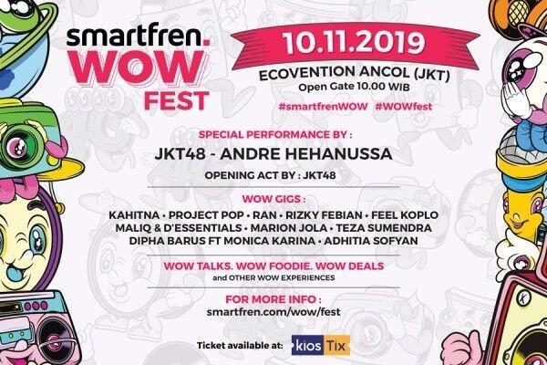 Wajib Saksikan Keseruan Smartfren WOW Fest, Bakal Ada Apa Aja?