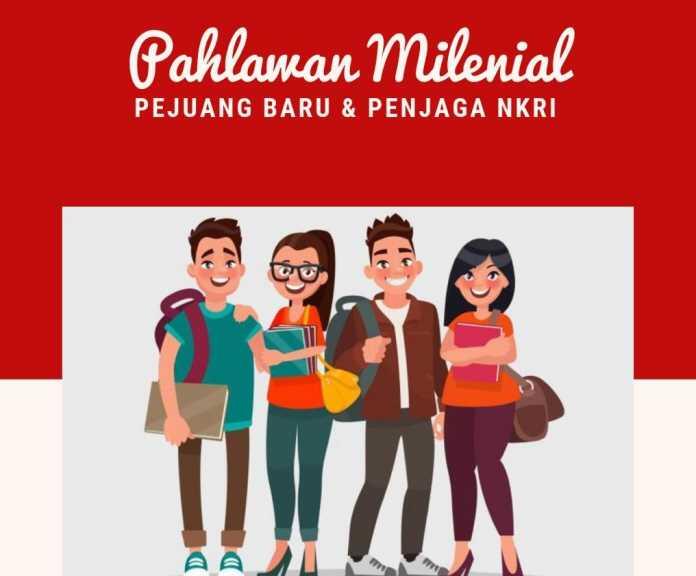 Menjadi Pahlawan Milenial Bagi Indonesia 
