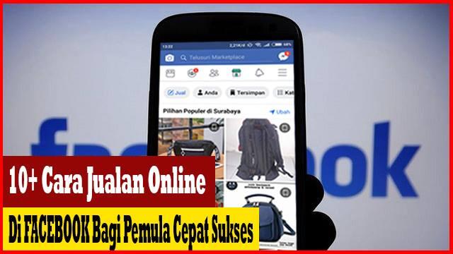 Kuasai Rahasia Jualan Online di Facebook: Panduan Lengkap dari Pemula hingga Mahir