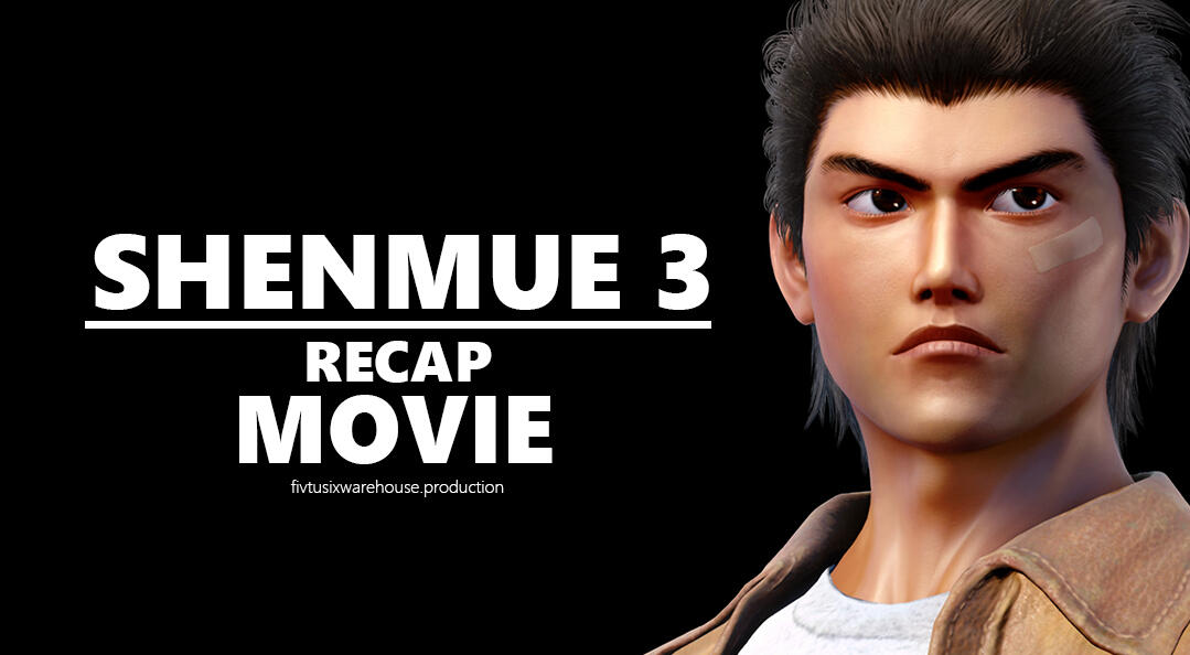 Shenmue 3 Day 1 Launch Recap Movie - Channel Shenmue Indonesia

