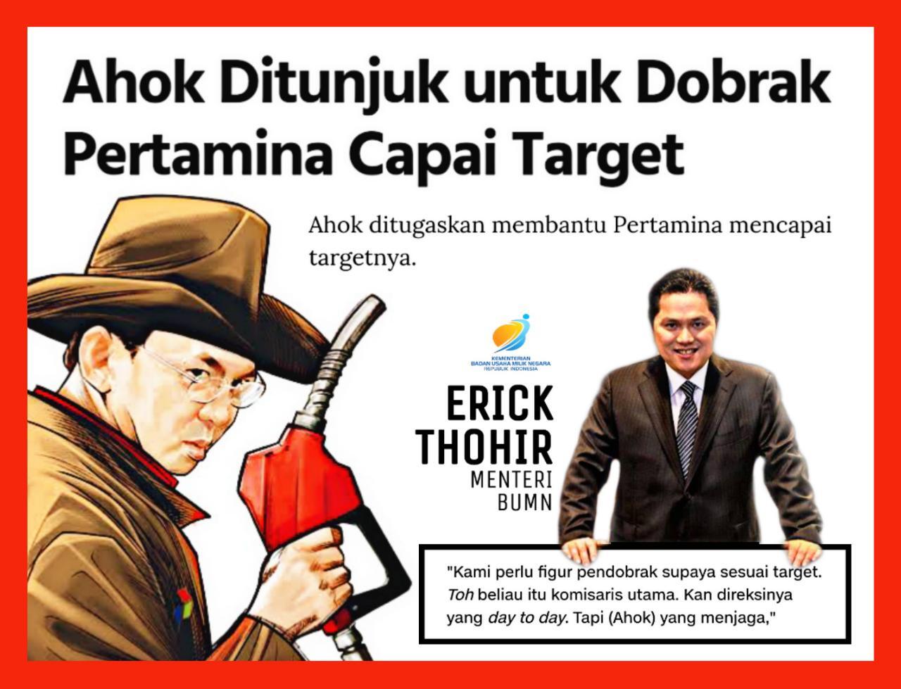 Sosok Pendobrak dan Bersih, Alasan Ahok Dijadikan Komisaris Pertamina