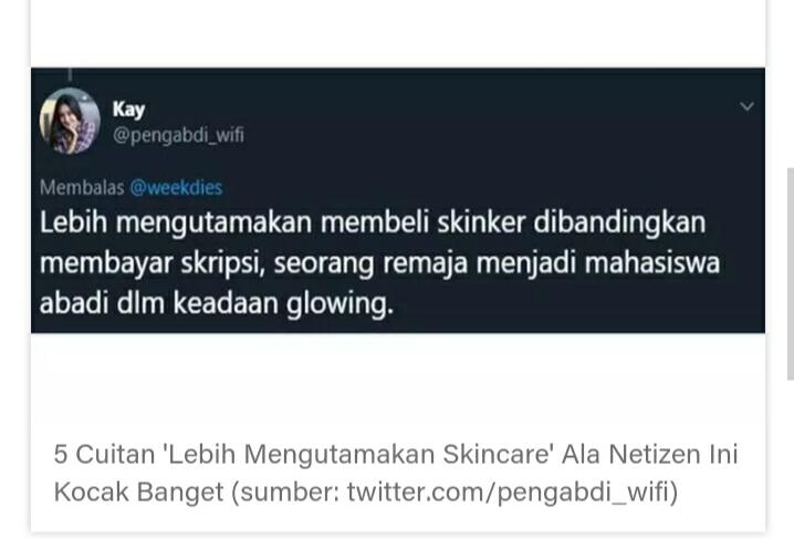 Kocak! Cuitan Netizen 'Lebih Memilih Skincare' Ini Bikin Ngakak Guling-guling, Gan