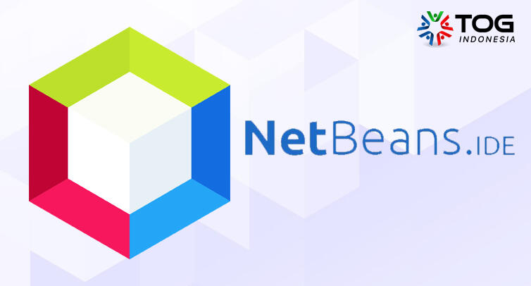 Pengertian Netbeans Aplikasi Integrated Development Environment Berbasis Java