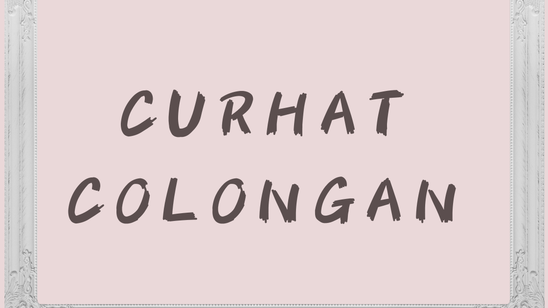 Short Story : Curhat Colongan (Curcol)