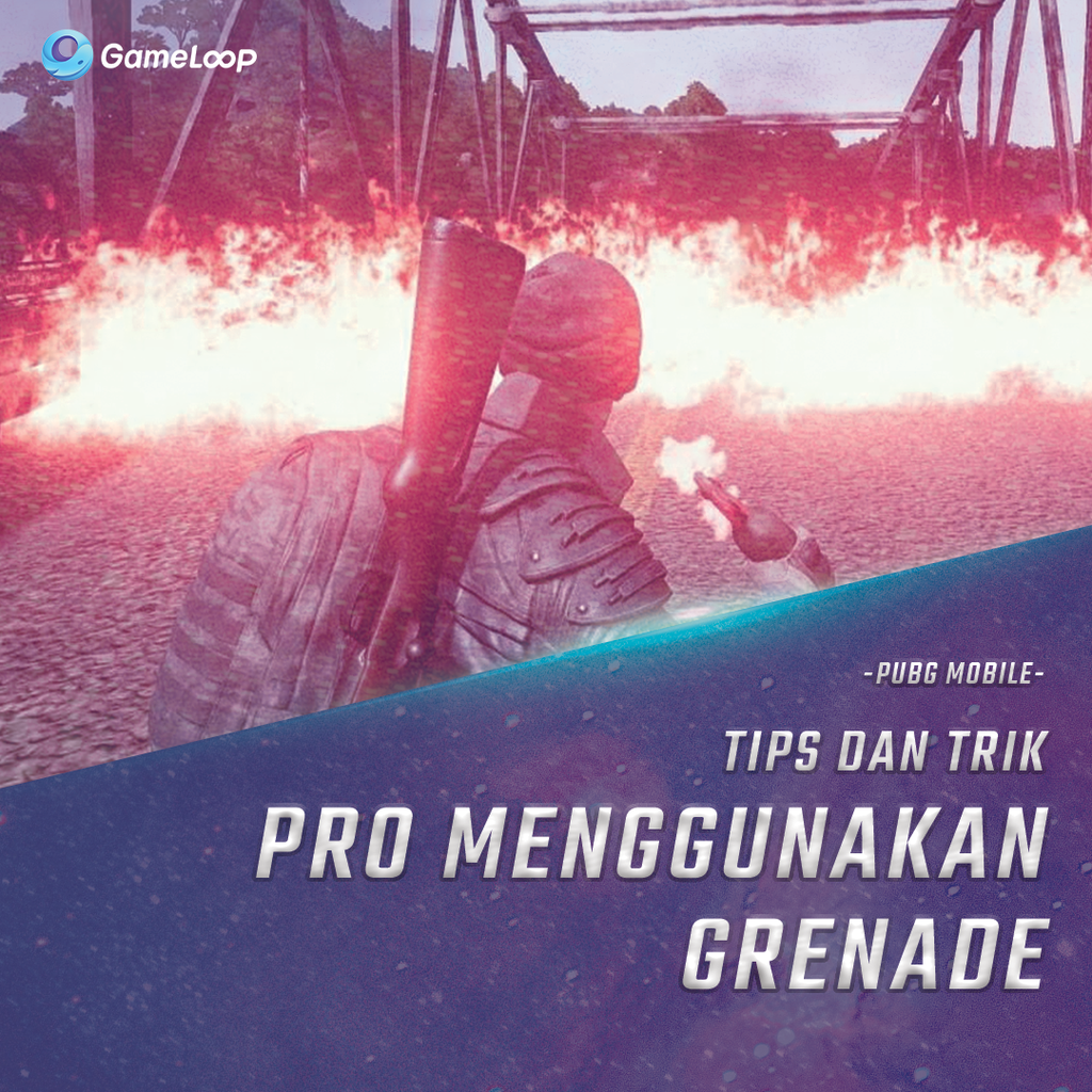 Panduan Pro Menggunakan Granat dalam Game PUBG