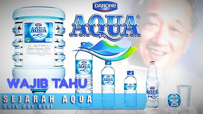 Penasaran Dibalik Air Minum Aqua? Ini Sejarahnya
