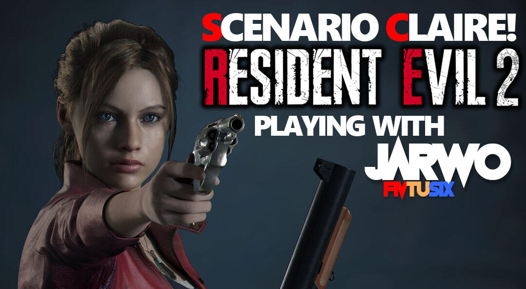 TAMATIN Resident Evil 2 Remake Claire Scenario A - Playing With JarwoFivtusix!
