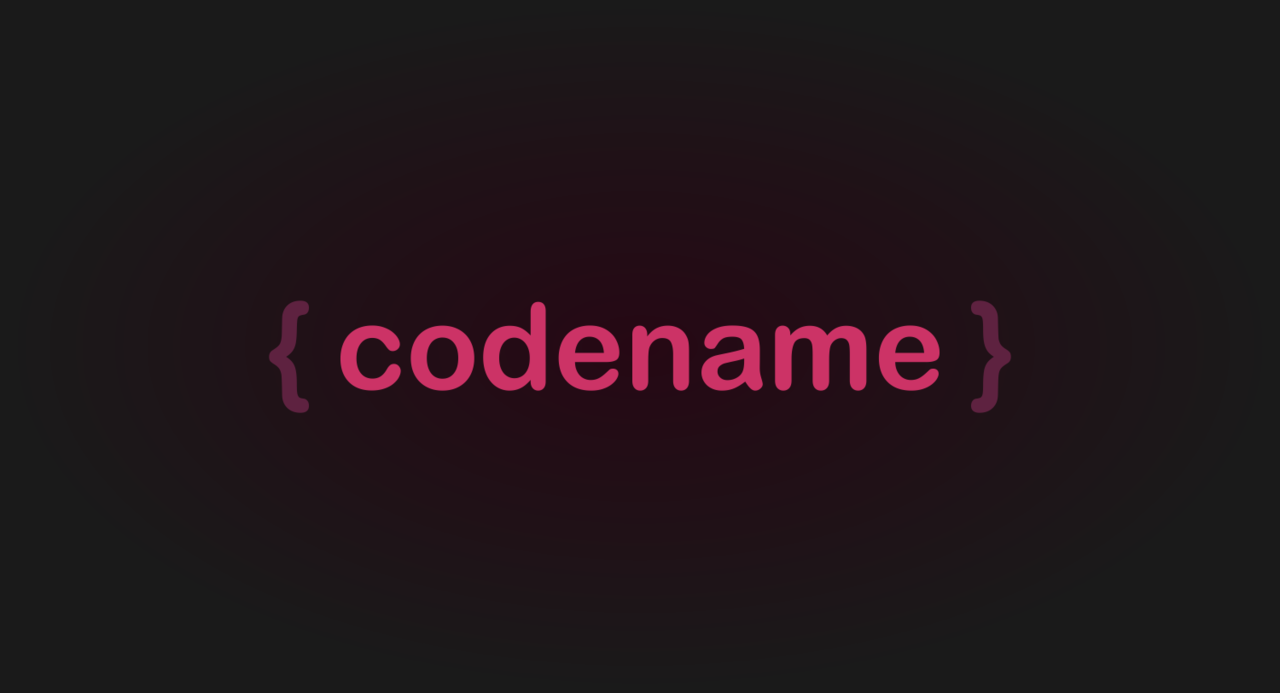 Uniknya sebuah &quot;Codename&quot;, Sebuah Nama Sebuah Cerita 