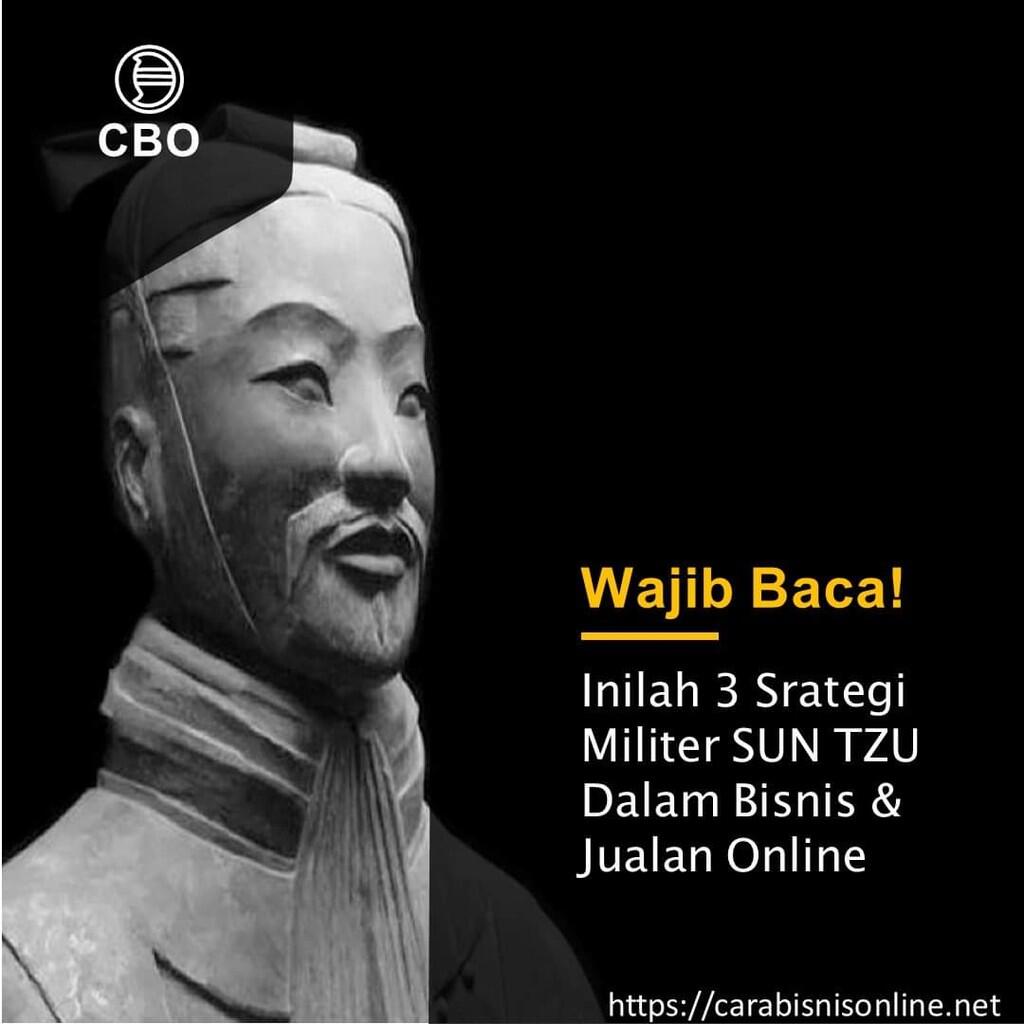Wajib Baca! Inilah 3 Srategi Militer SUN TZU Dalam Bisnis & Jualan Online