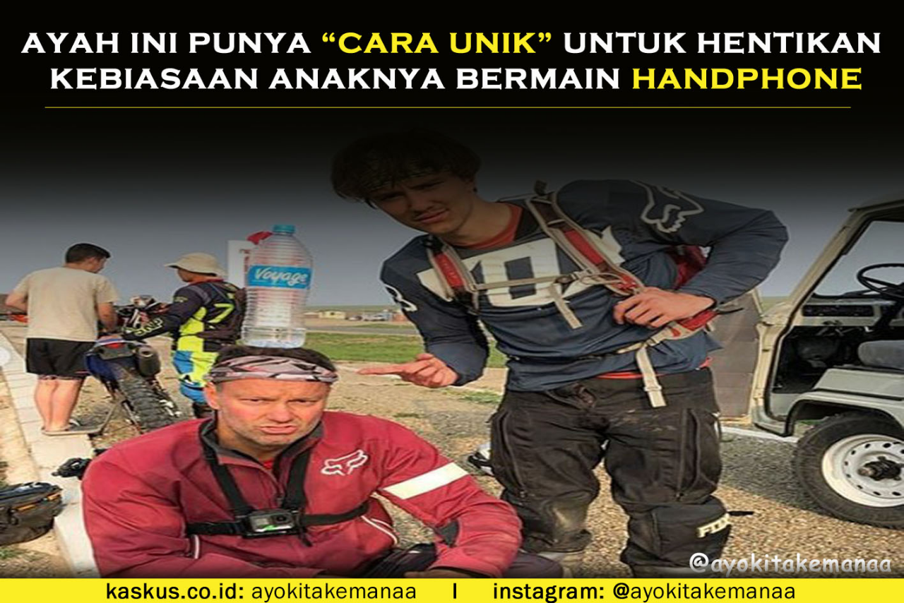 Cara Unik&quot; Yang Ayah Ini Lakukan Untuk Buat Anaknya Berhenti Main Handphone