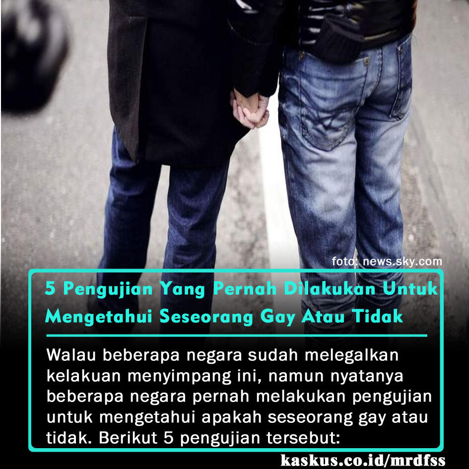 5 Pengujian Yang Pernah Dilakukan Untuk Mengetahui Apakah Seorang Pria Gay Atau Tidak