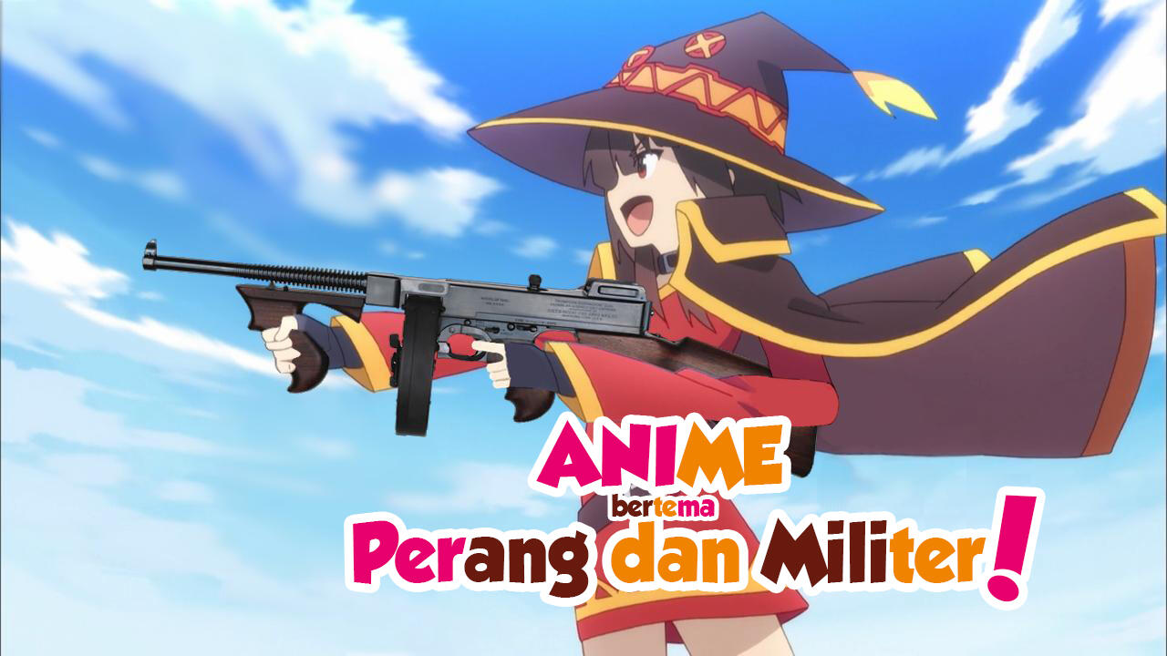 10 Anime Bertemakan Perang Dan Militer Terbaik KASKUS