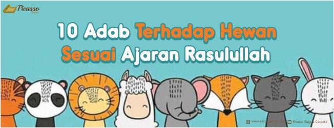 10 Adab Terhadap Hewan Sesuai Ajaran Rasulullah, Nomer 9 Jarang Diketahui!