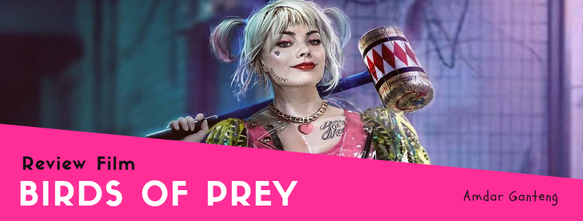 &#91;REVIEW&#93; Birds of Prey, Pembuktian Diri dari DC Universe