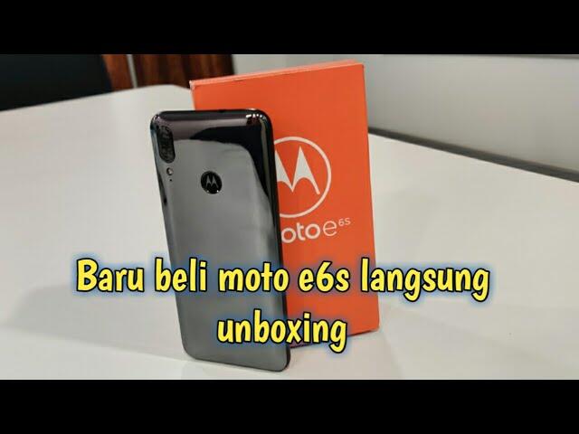 Unboxing Motorola E6s