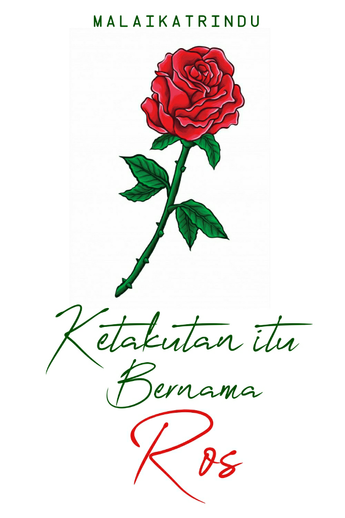 &#91;LOVE LETTER 4&#93; Ketakutan Itu Bernama Ros