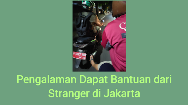 Jangan Khawatir! Masih Banyak Orang Baik Sekalipun di Jakarta