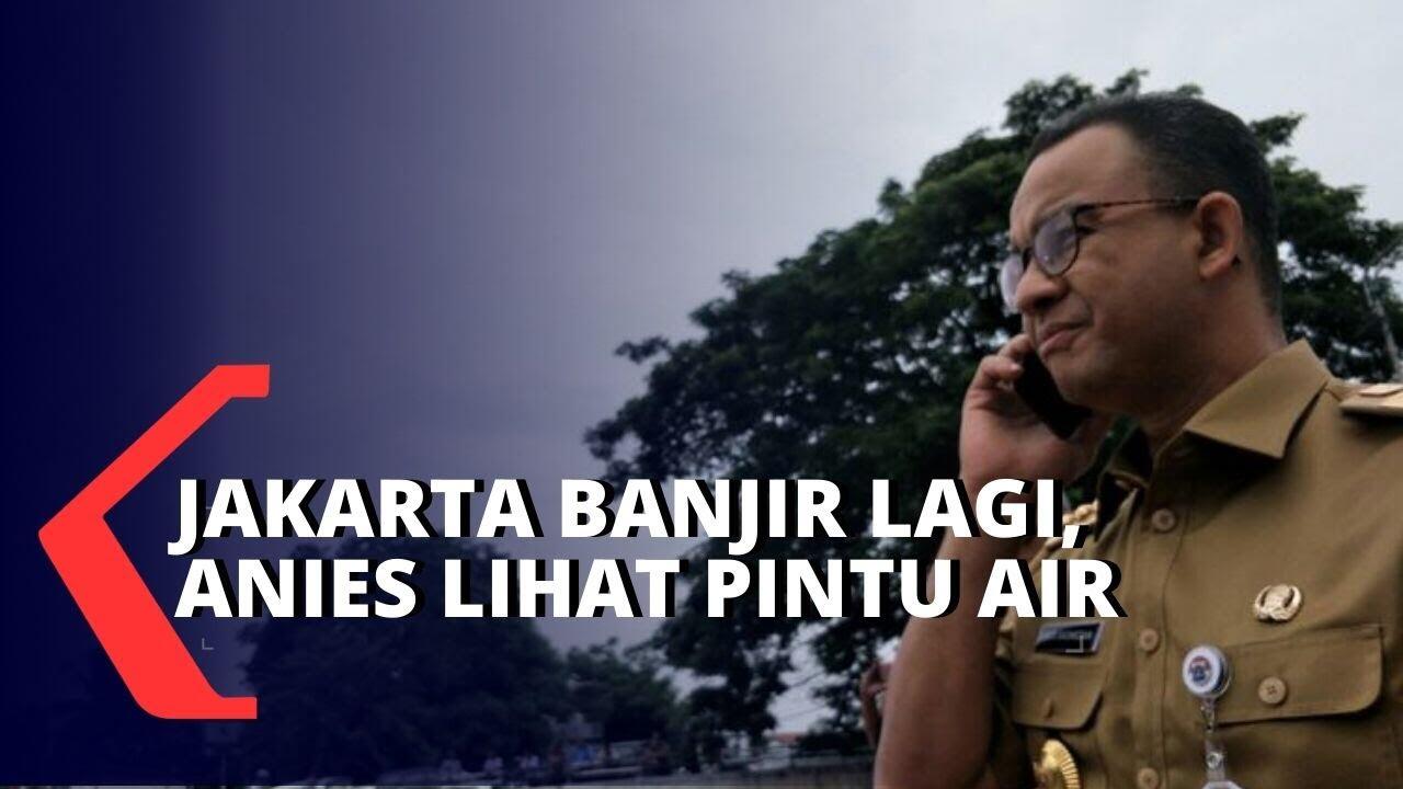 Anies Baswedan Perintahkan Kosongkan Sungai Ciliwung dan Manggarai