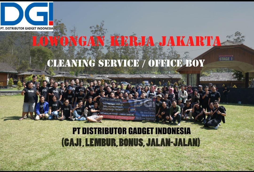 Jakarta | Lowongan Cleaning Service / Office Boy - Distributor &amp; Toko Online Gadget