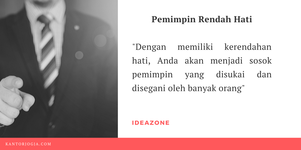 #quoteideazone Jadilah Pemimpin Rendah Hati