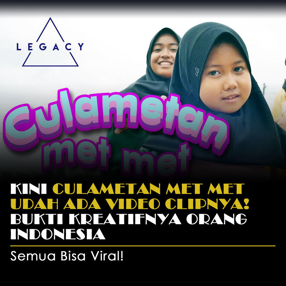 Kini Culametan Met Met Udah Ada Video Clipnya! Bukti Kreatifnya Penduduk Indonesia