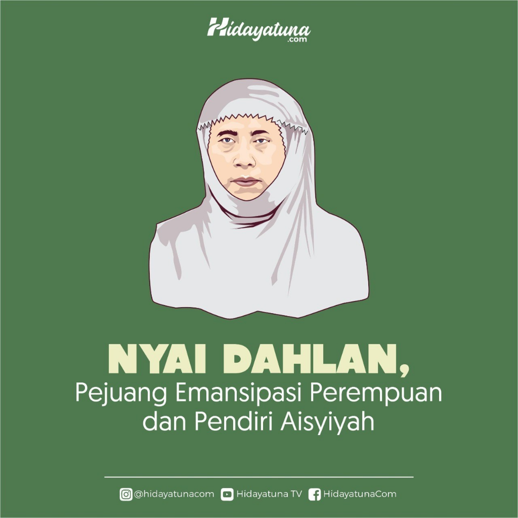 Siti Walidah, Pejuang Emansipasi Muslimah yang Patut Diteladani