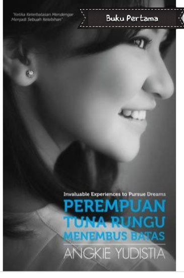 Perempuan Tunarungu dengan Sejuta Pesona, Angkie Yudistia