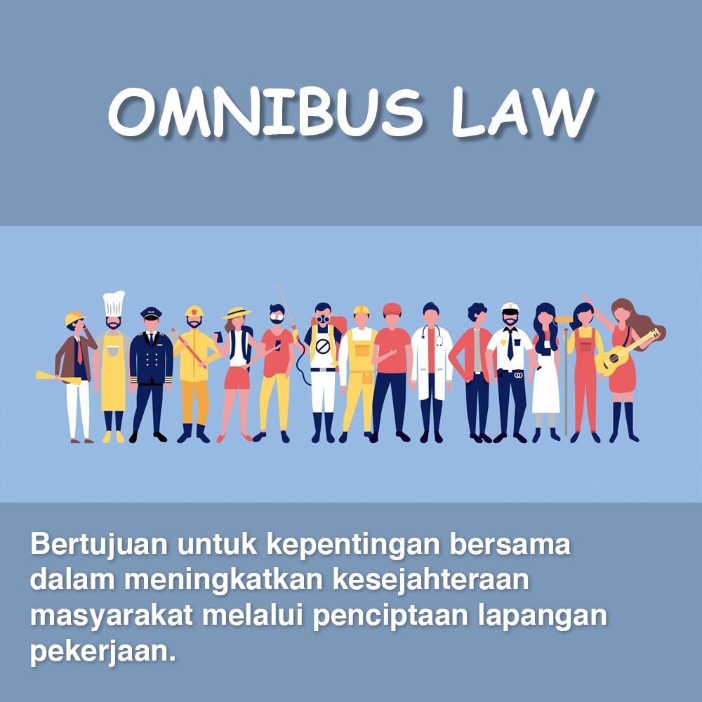 Banyak Dampak Positifnya, Apa Yang Salah Dengan Omnibus Law ?