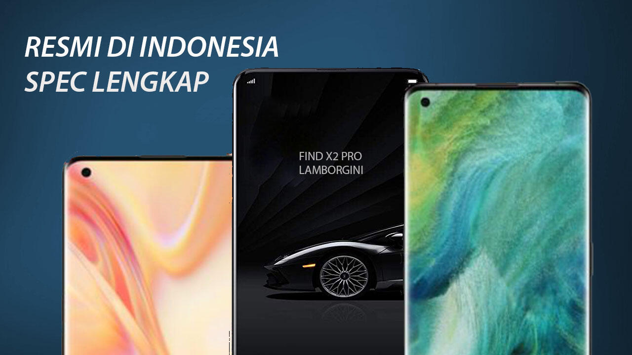 Oppo Find X2 Pro | Oppo Find X2 Pro Lamborgini Edition | Oppo Find X2 Resmi