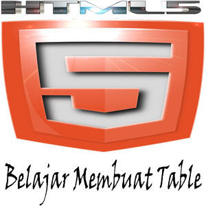 Cara Membuat Tabel Pada HTML