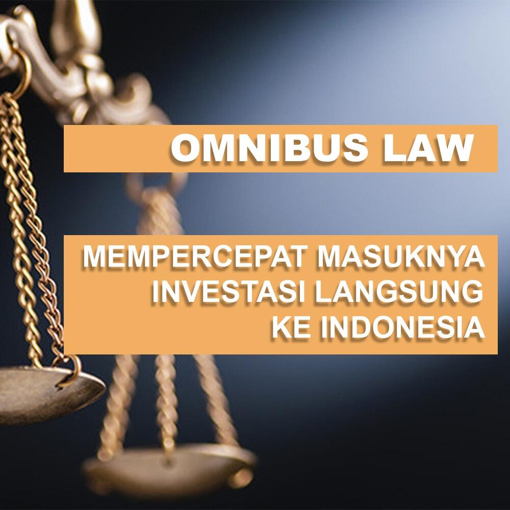Apa itu Omnibus Law dan Apa manfaatnya ?