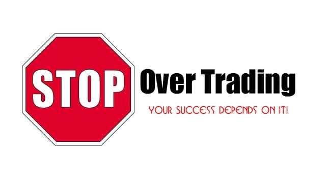Berhentilah Over-Transaksi Saat Trading Forex